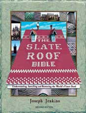 The Slate Roof Bible by Joseph C. Jenkins
